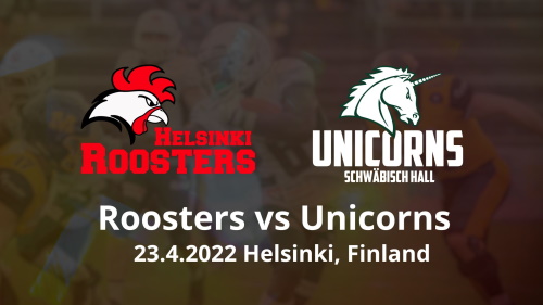 Helsinki Roosters vs. Schwäbisch Hall Unicorns
